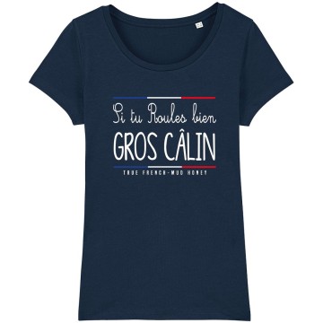 TSHIRT "SI TU ROULES BIEN GROS CALIN" Femme