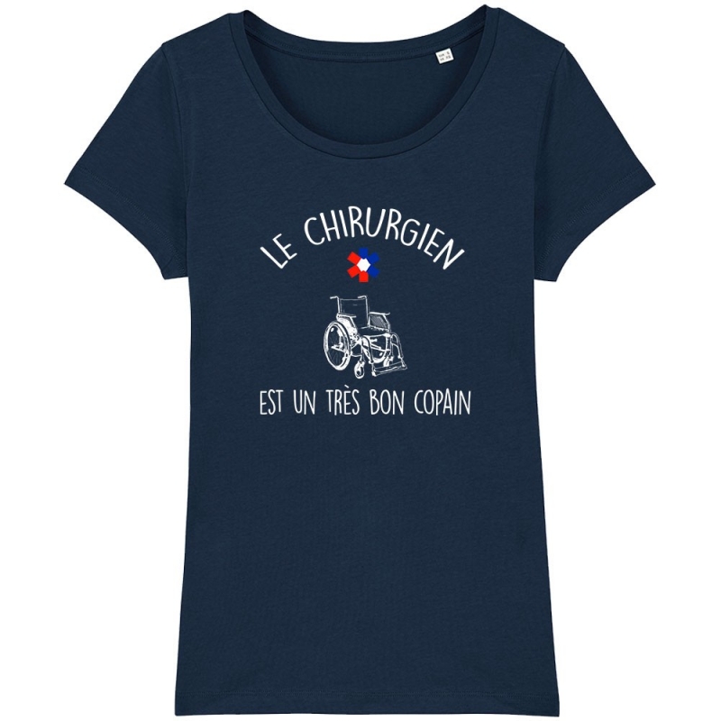 TSHIRT Femme LE CHIRURGIEN EST UN TRES BON COPAIN