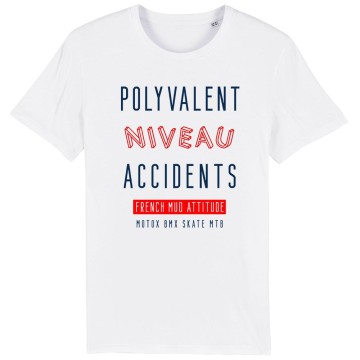 TSHIRT unisexe POLYVALENT NIVEAU ACCIDENTS