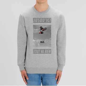SWEAT Unisexe JUSQU'ICI TOUT VA BIEN