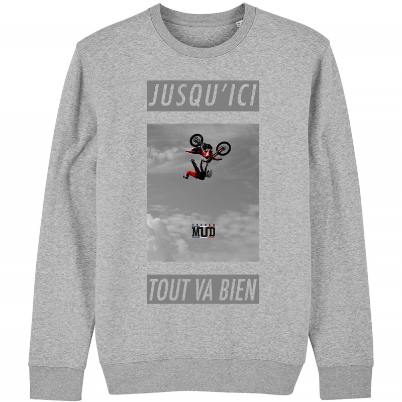 SWEAT Unisexe JUSQU'ICI TOUT VA BIEN SWEAT Unisexe JUSQU'ICI TOUT VA BIEN