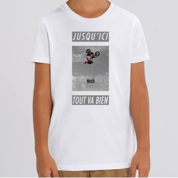 TSHIRT Enfant JUSQU'ICI TOUT VA BIEN