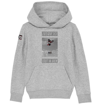 HOODIE "JUSQU'ICI TOUT VA BIEN" Enfant