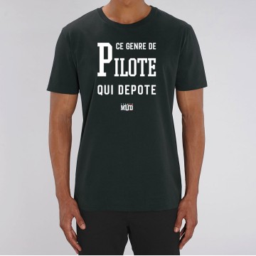 TSHIRT "CE GENRE DE PILOTE QUI DEPOTE" Homme