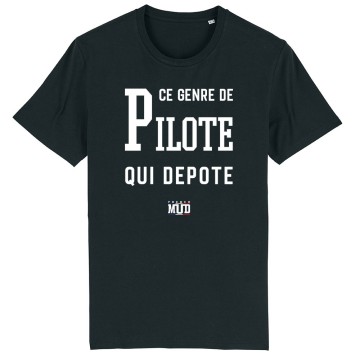 TSHIRT Unisexe CE GENRE DE PILOTE QUI DEPOTE