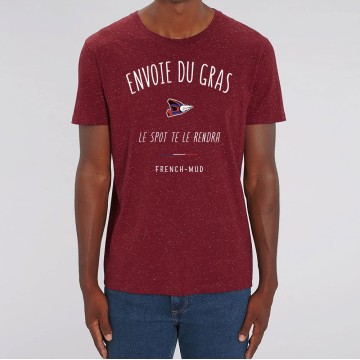 TSHIRT Unisexe ENVOIE DU GRAS LE SPOT TE LE RENDRA