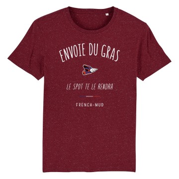 TSHIRT Unisexe ENVOIE DU GRAS LE SPOT TE LE RENDRA