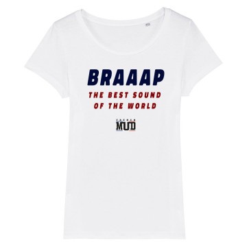 TSHIRT Femme BRAAAP THE BEST SOUND OF THE WORLD
