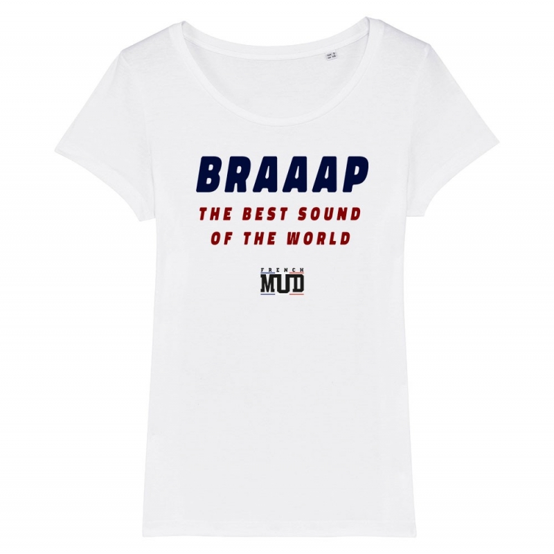TSHIRT Femme BRAAAP THE BEST SOUND OF THE WORLD
