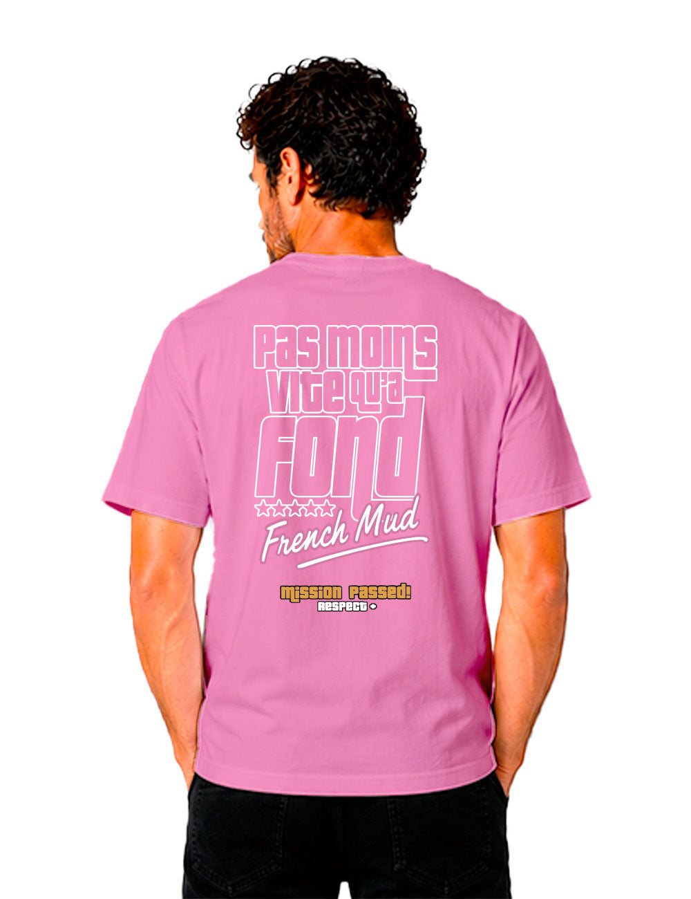 T-Shirt "Pas moins vite qu'à fond"