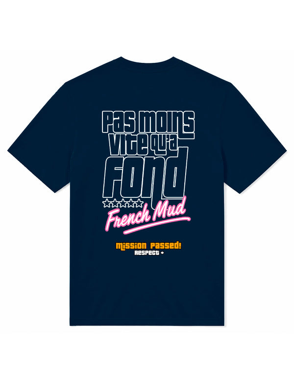 T-Shirt "Pas moins vite qu'à fond"