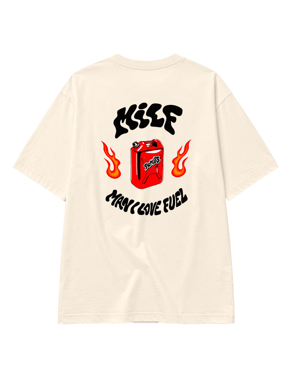T-Shirt "MILF - Man I Love Fuel" Natural Unisexe