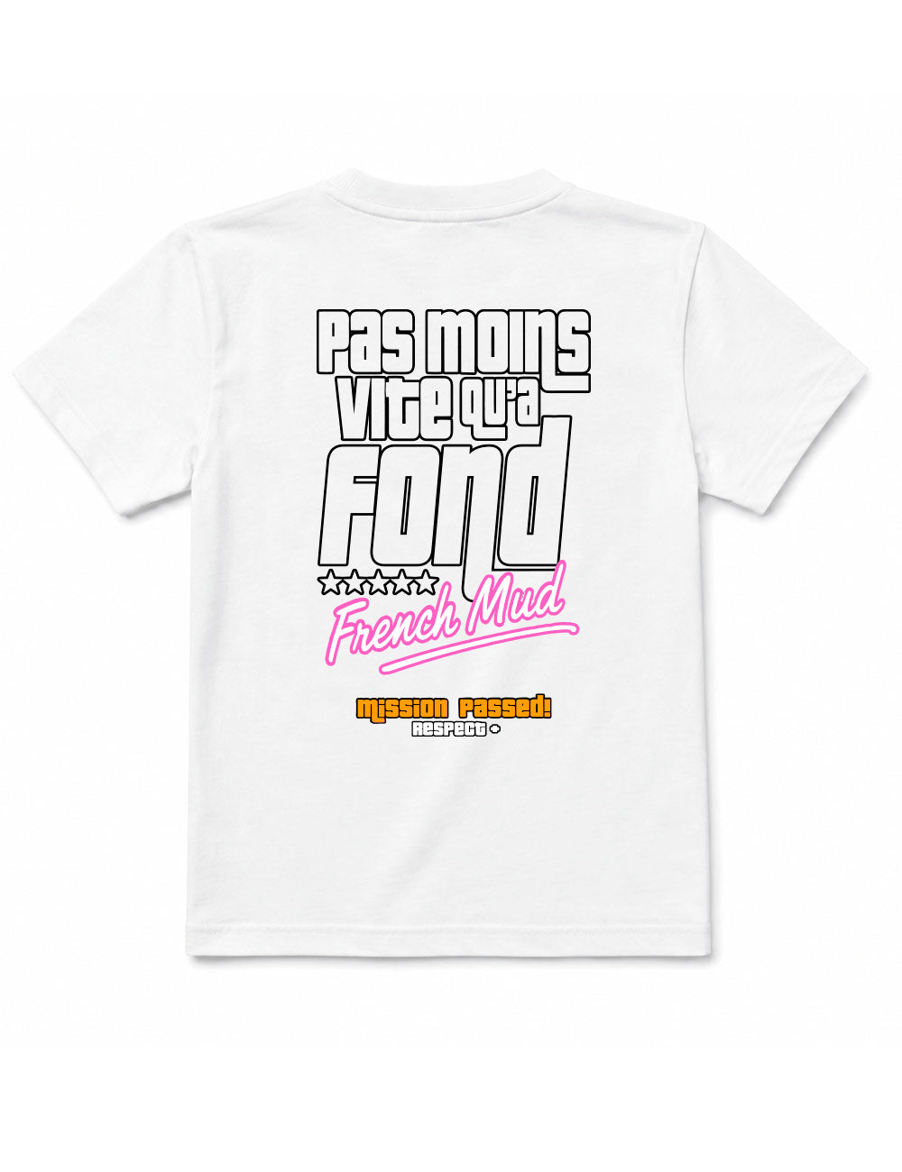 T-shirt "Pas moins vite qu'à fond" Enfant