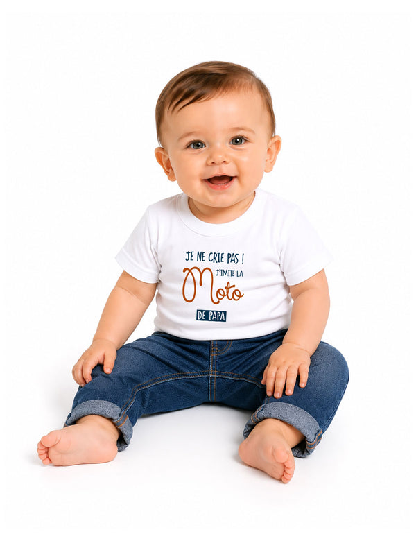 T-shirt bébé "Je ne crie pas j'imite la moto de papa"