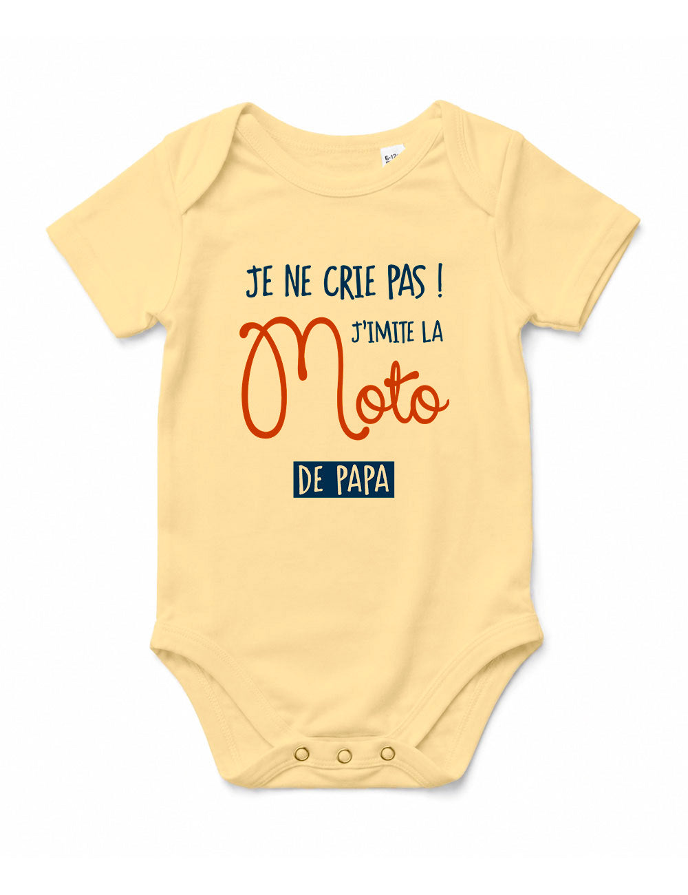 Body "Je ne crie pas j'imite la moto de papa" bébé