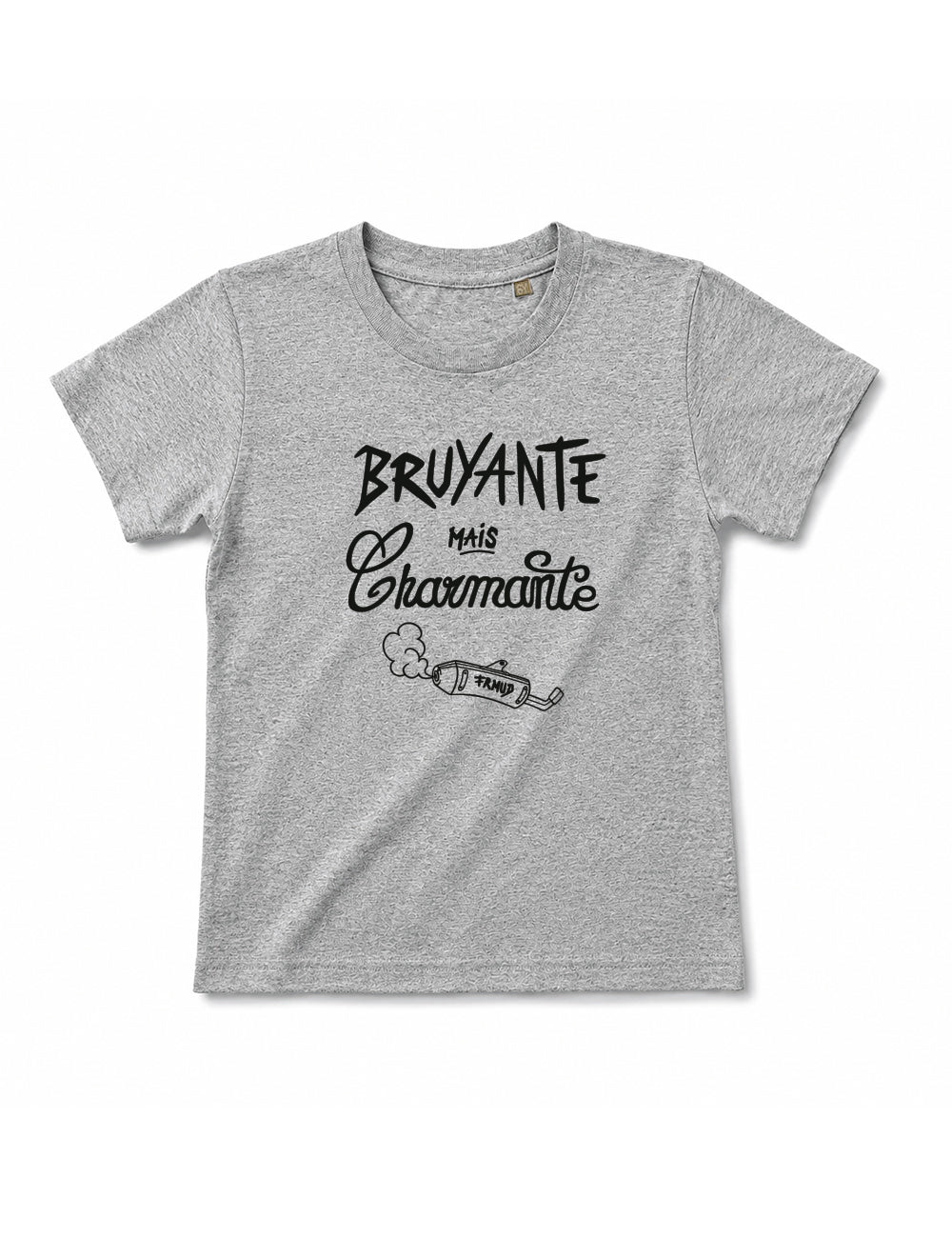 T-Shirt "Bruyante mais charmante" Fille
