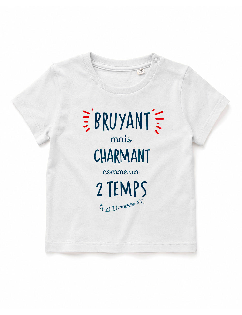 T-shirt bébé "Bruyant mais charmant comme un 2 temps"