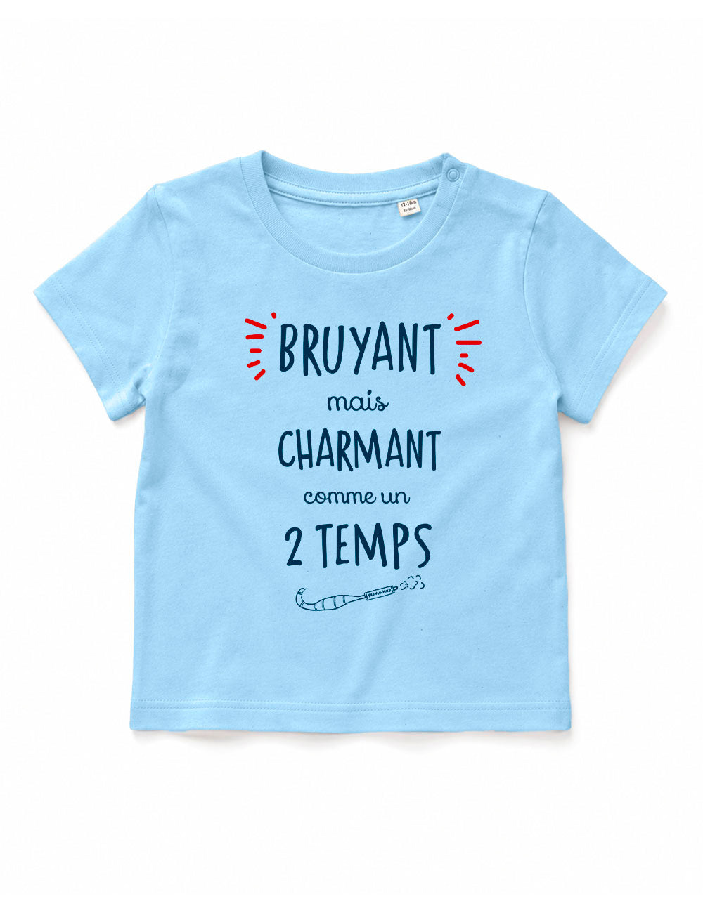 T-shirt bébé "Bruyant mais charmant comme un 2 temps"