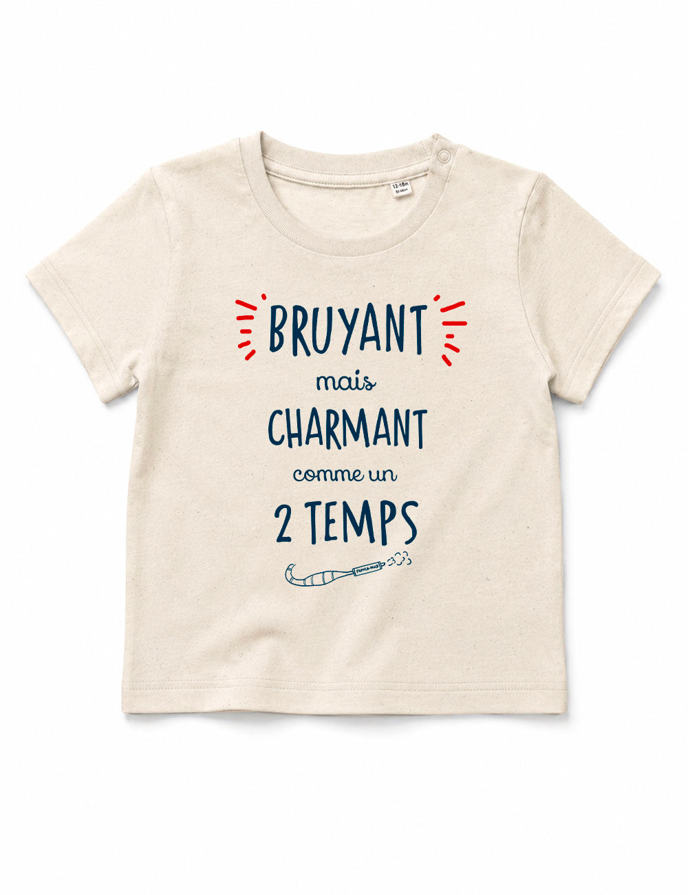 T-shirt bébé "Bruyant mais charmant comme un 2 temps"