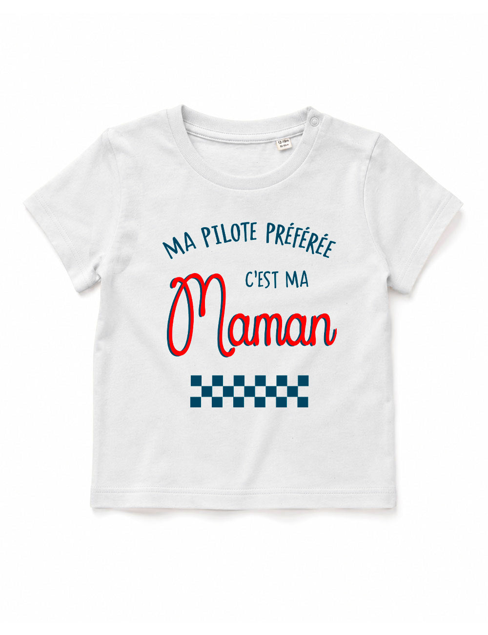T-shirt bébé "Ma pilote préférée c'est ma maman"