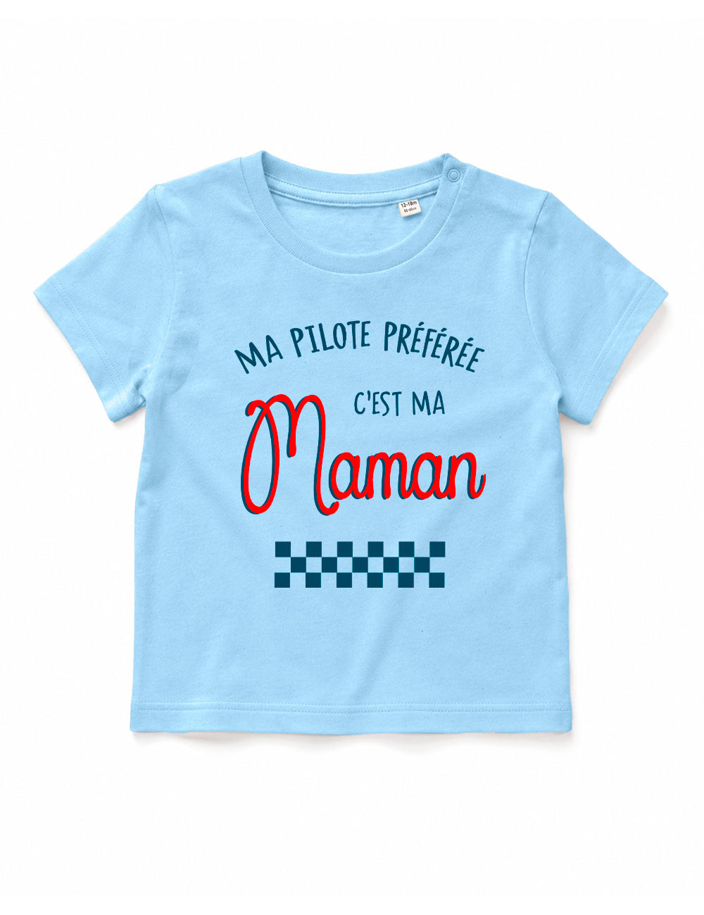 T-shirt bébé "Ma pilote préférée c'est ma maman"