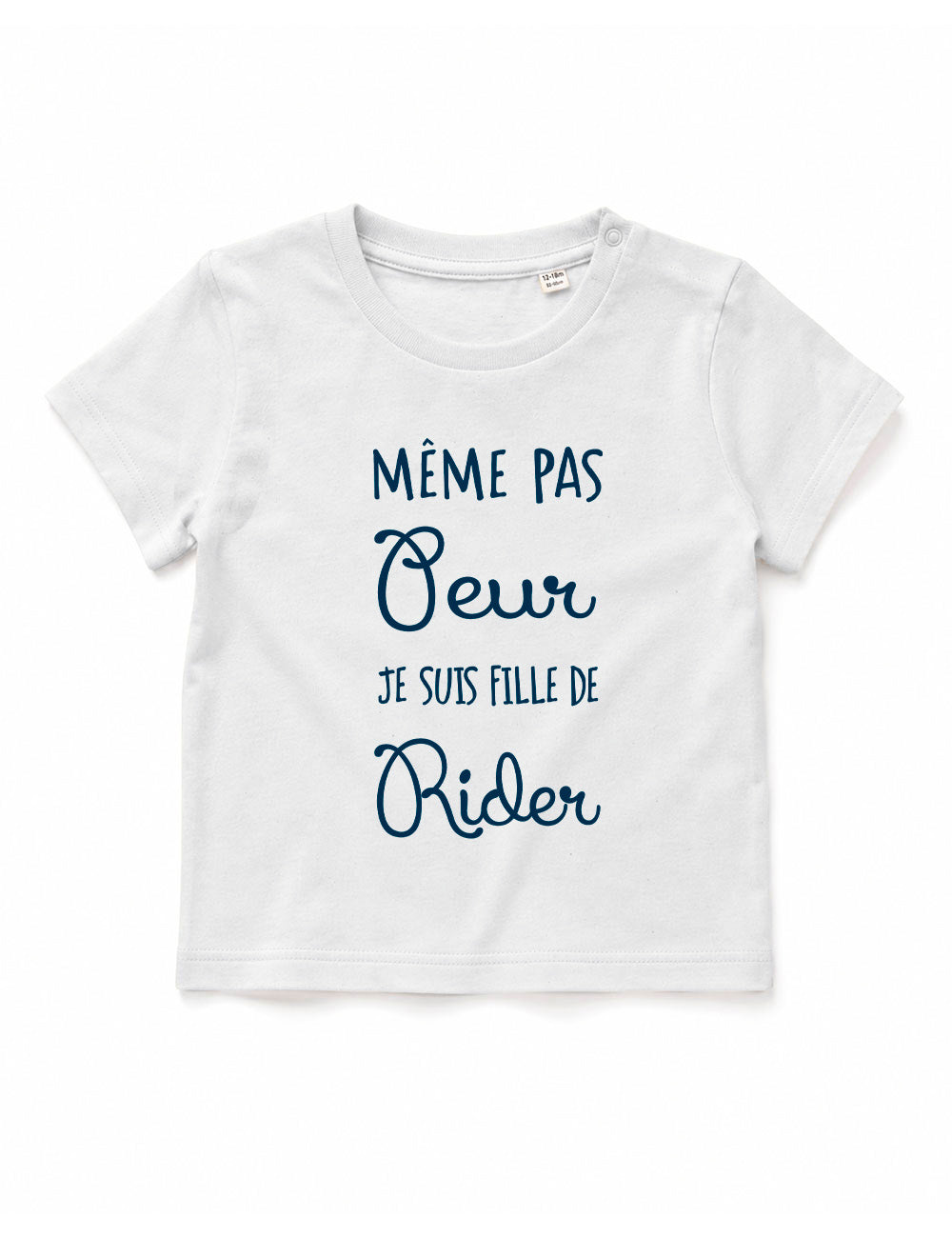 T-shirt bébé "Même pas peur je suis fille de rider"