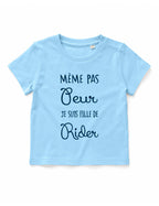 T-shirt bébé "Même pas peur je suis fille de rider"