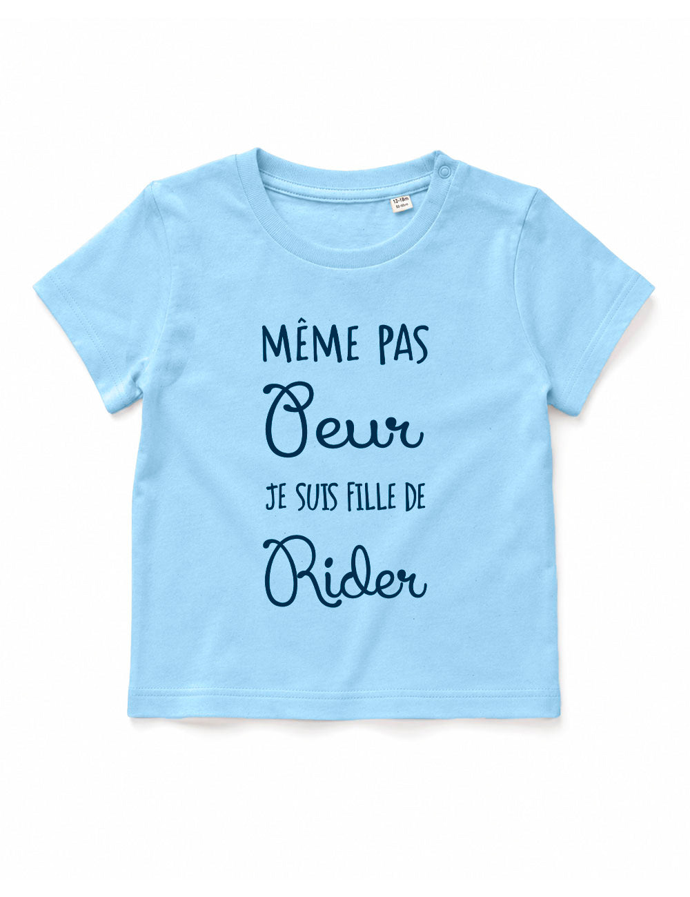 T-shirt bébé "Même pas peur je suis fille de rider"