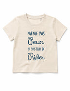 T-shirt bébé "Même pas peur je suis fille de rider"