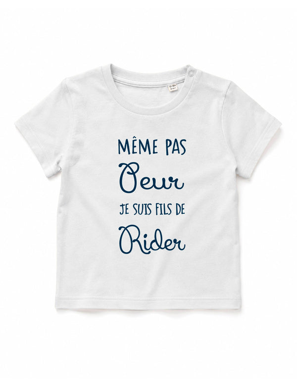 T-shirt bébé "Même pas peur je suis fils de rider"